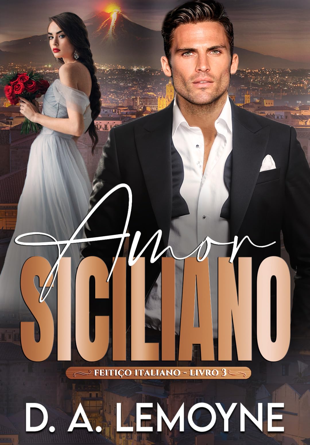 Amor Siciliano (Série Feitiço Italiano Livro 4) (Portuguese Edition)