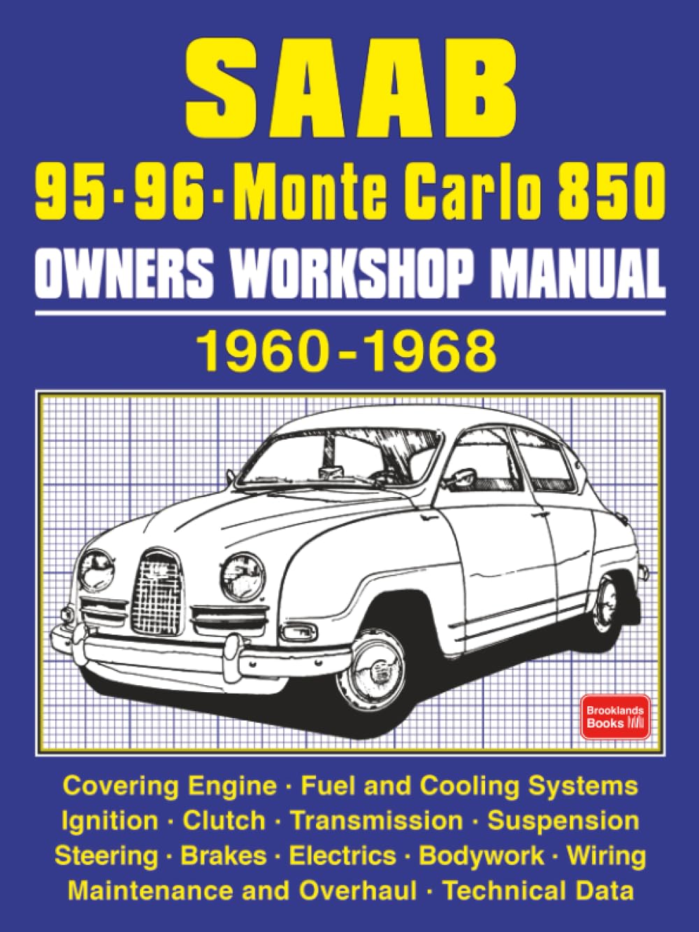 Saab 95 • 96 • Monte Carlo 850 Owners Workshop Manual 1960-1968