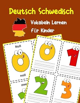 Deutsch Schwedisch Vokabeln Lernen fur Kinder 200 basisch wortschatz und grammatik vorschulkind kindergarten 1. 2. 3. Klasse Deutsch Vokabeln fur Kinder German Edition