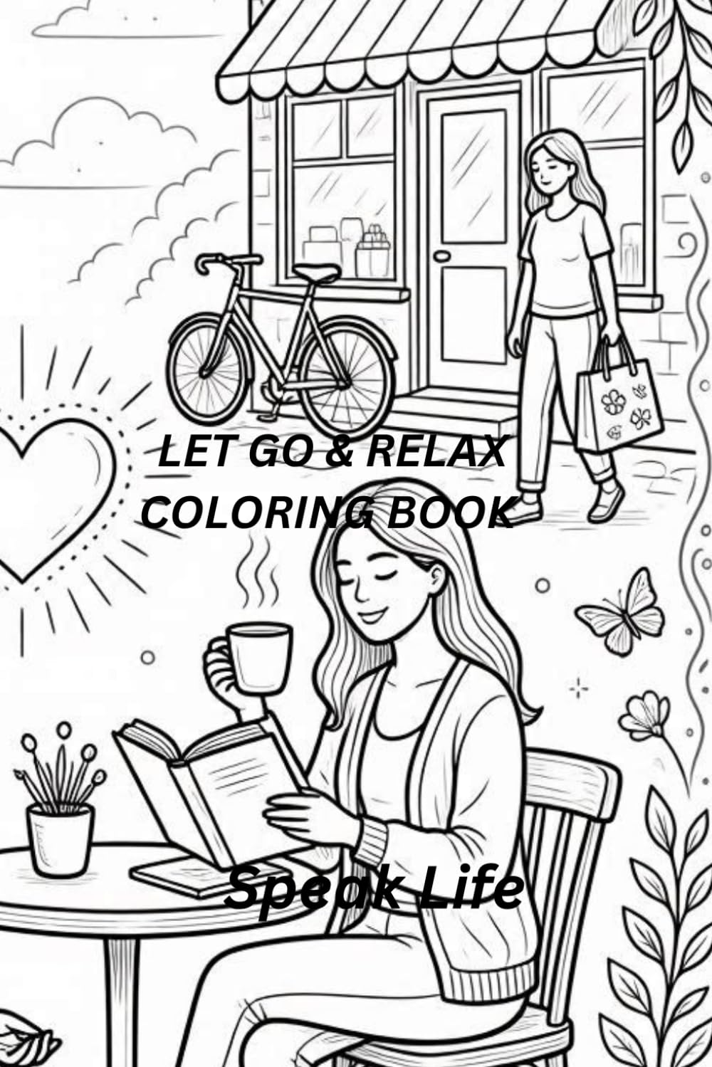 Let Go and Relax: A Mindful Coloring Book for Stress Relief
