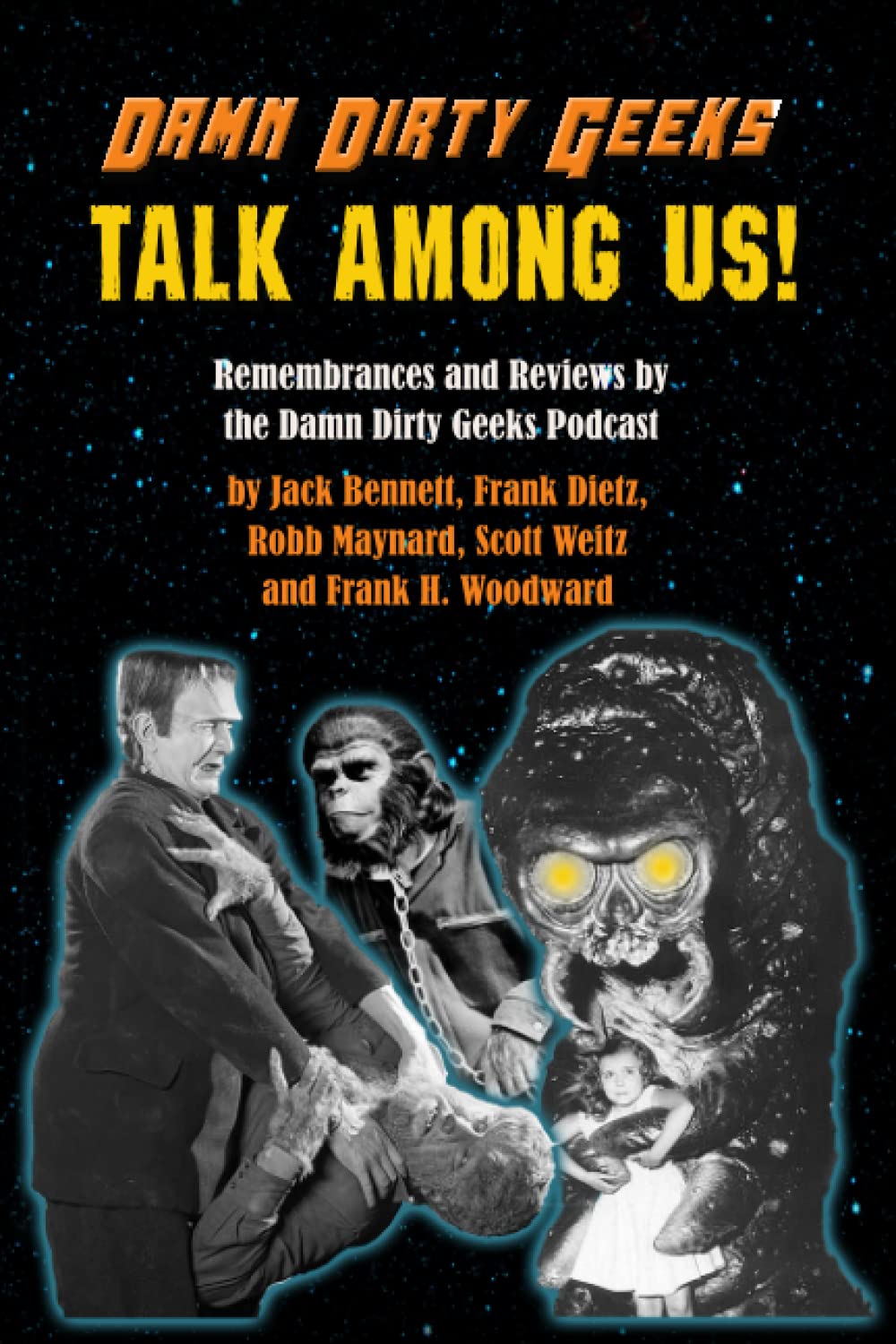 Livre Talk Among Us Damn Dirty Geeks : réflexions sur les films classiques de la pop culture