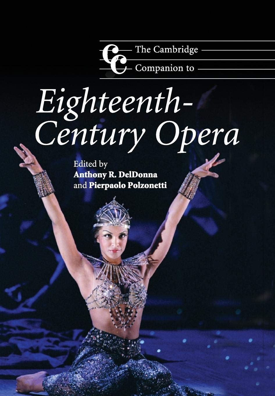 The Cambridge Companion to Eighteenth-Century Opera (Cambridge Companions to Music)