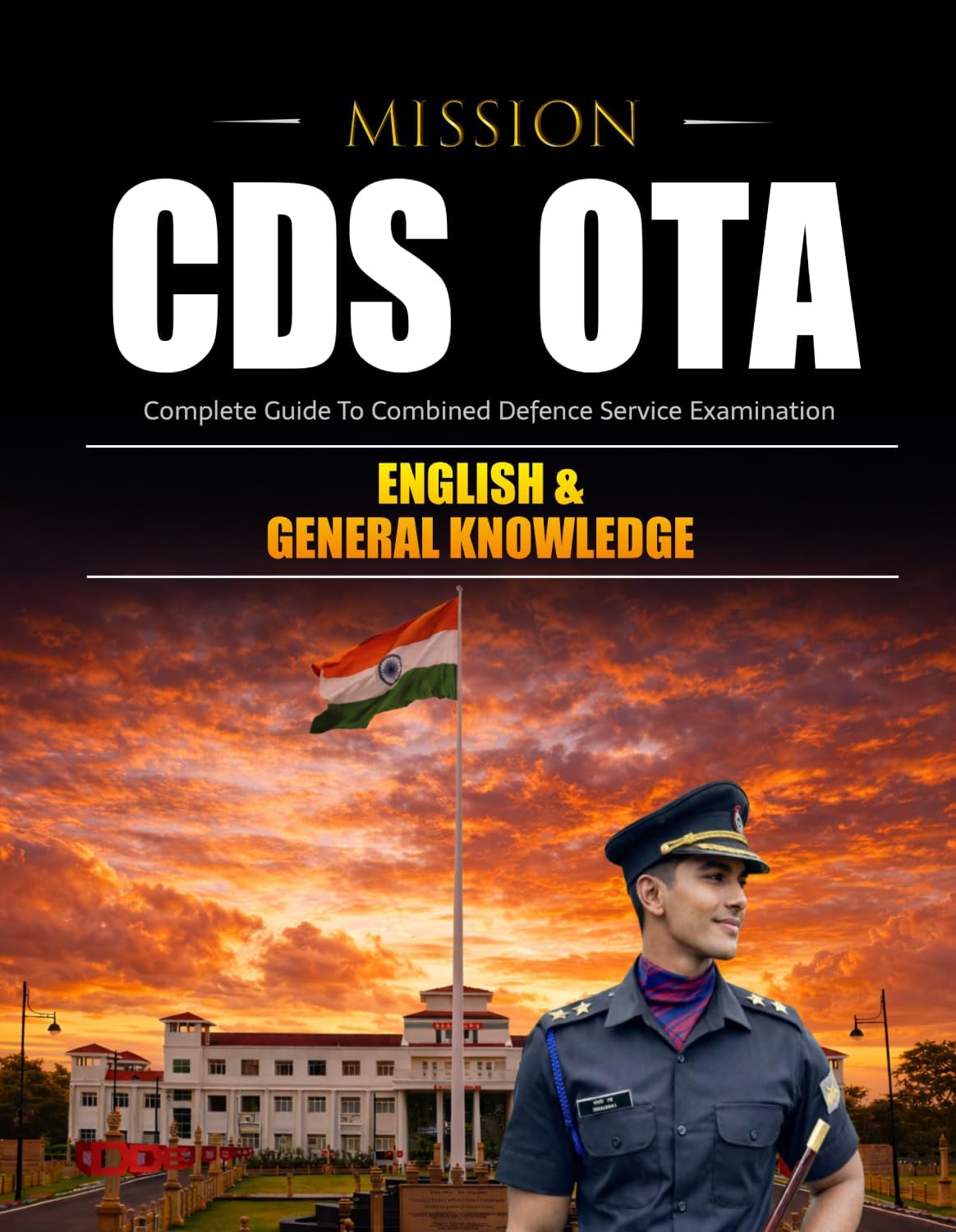 CDS (OTA) Combined Defence Services Entrance Exam Guide