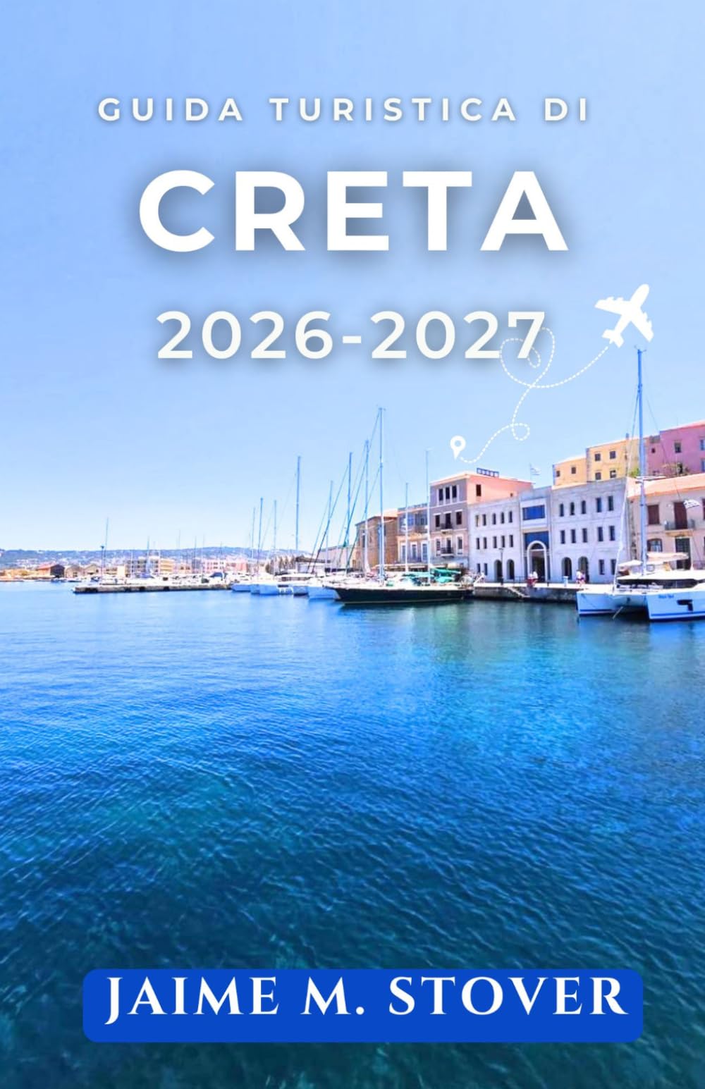 Guida Turistica di Creta 2026-2027: Esplora l’isola con itinerari pratici, consigli sui traghetti, strade panoramiche, spiagge, rovine antiche e sapori locali.