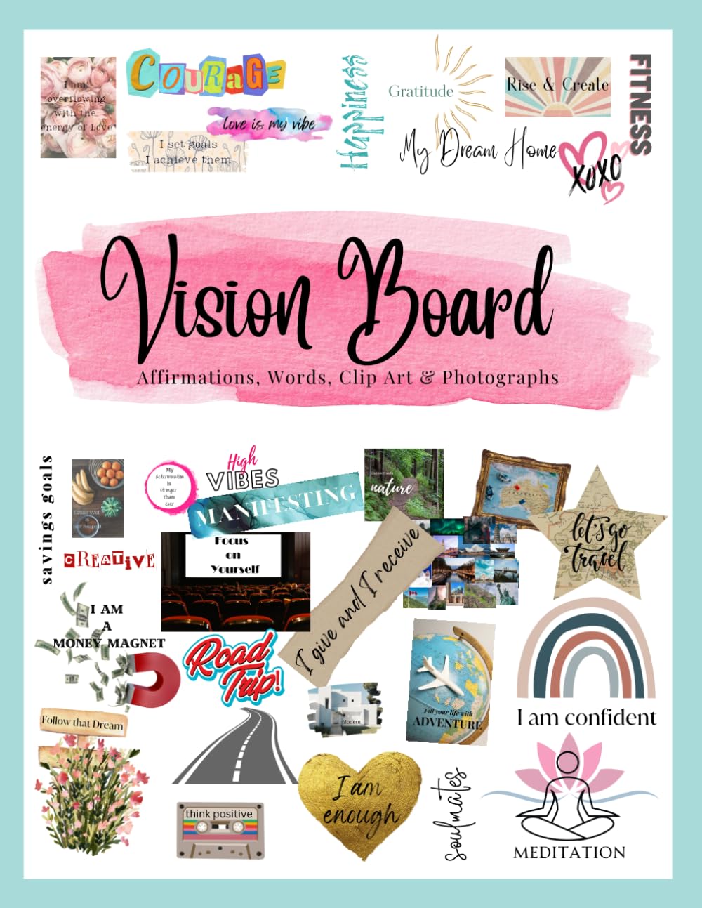 Vision Board Book: Affirmations, Words, Clip Art & Pictures on Single Sided Pages for Easy Cut Out and Collage