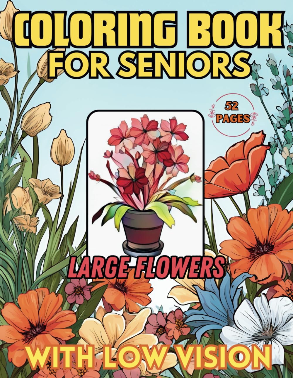 Coloring Book for Seniors With Low Vision: A Therapeutic Book for the Elderly With 52 Relaxing Designs