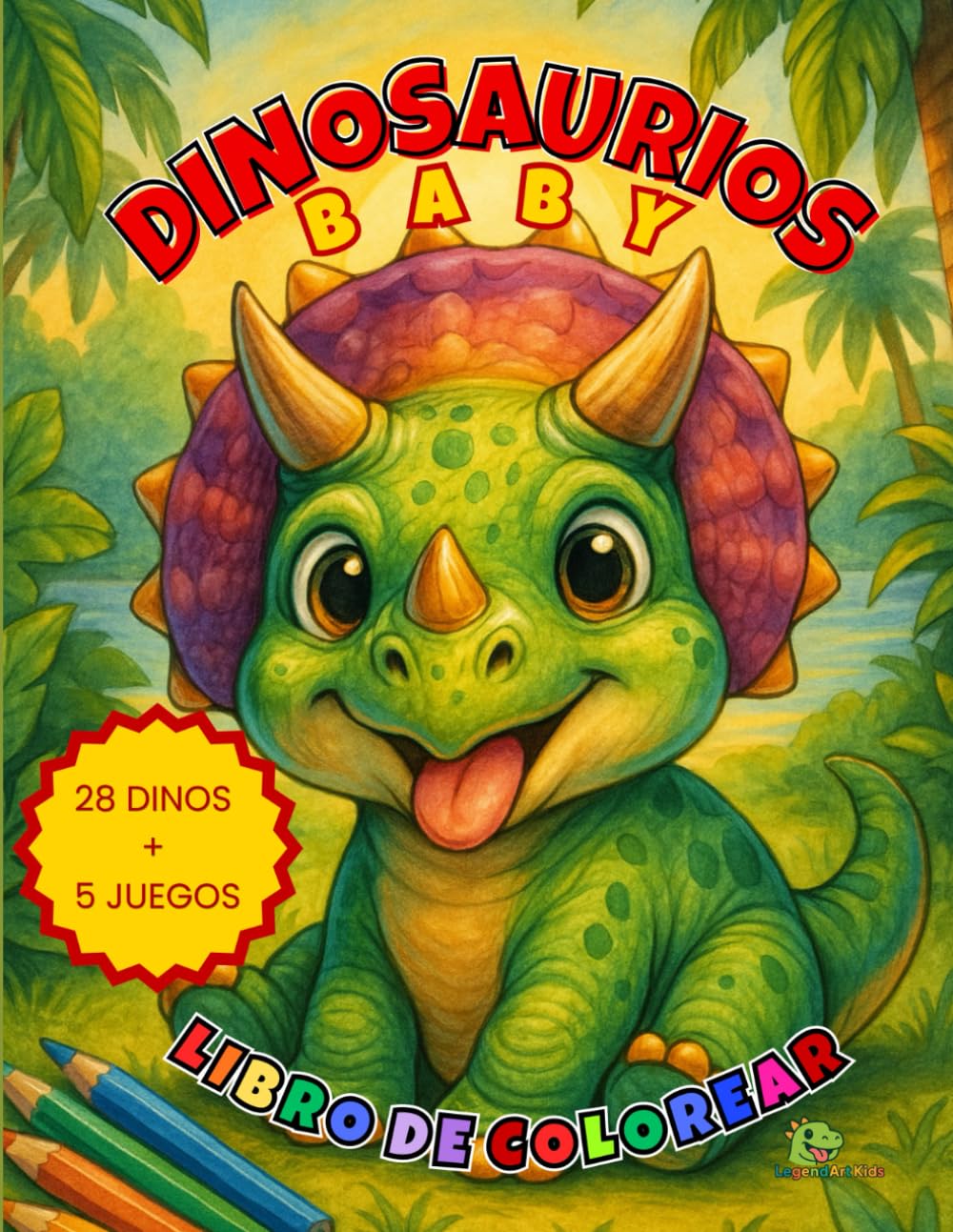 DINOSAURIOS BABY – Libro de colorear: 28 dinosaurios adorables + 5 juegos educativos para niños de 3 a 6 años