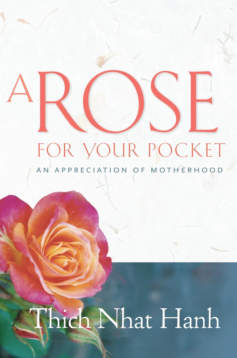 A Rose for Your Pocket: An Appreciation of Motherhood      Kindle Edition