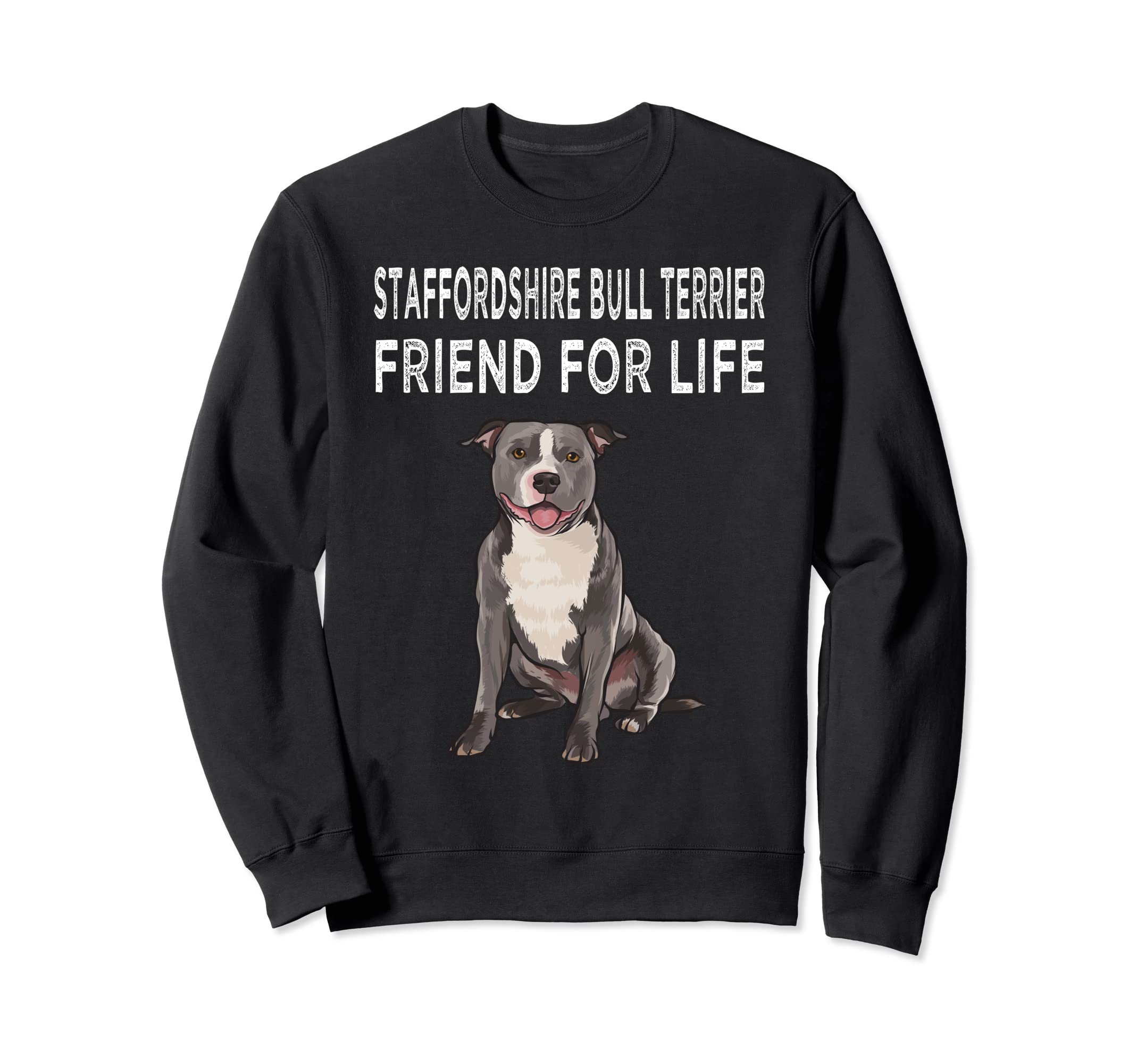 Staffordshire Bull Terrier Friend For Life Dog Friendship Sweatshirt, Black