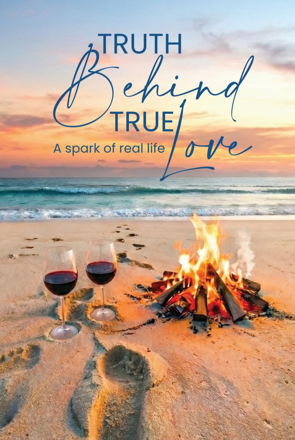 Truth Behind True Love: A Spark of Real Life      Hardcover – March 24, 2026