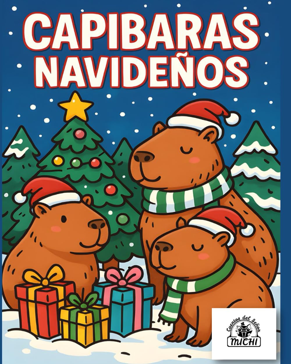 CAPIBARAS NAVIDEÑOS: CUENTO Y LIBRO PARA COLOREAR