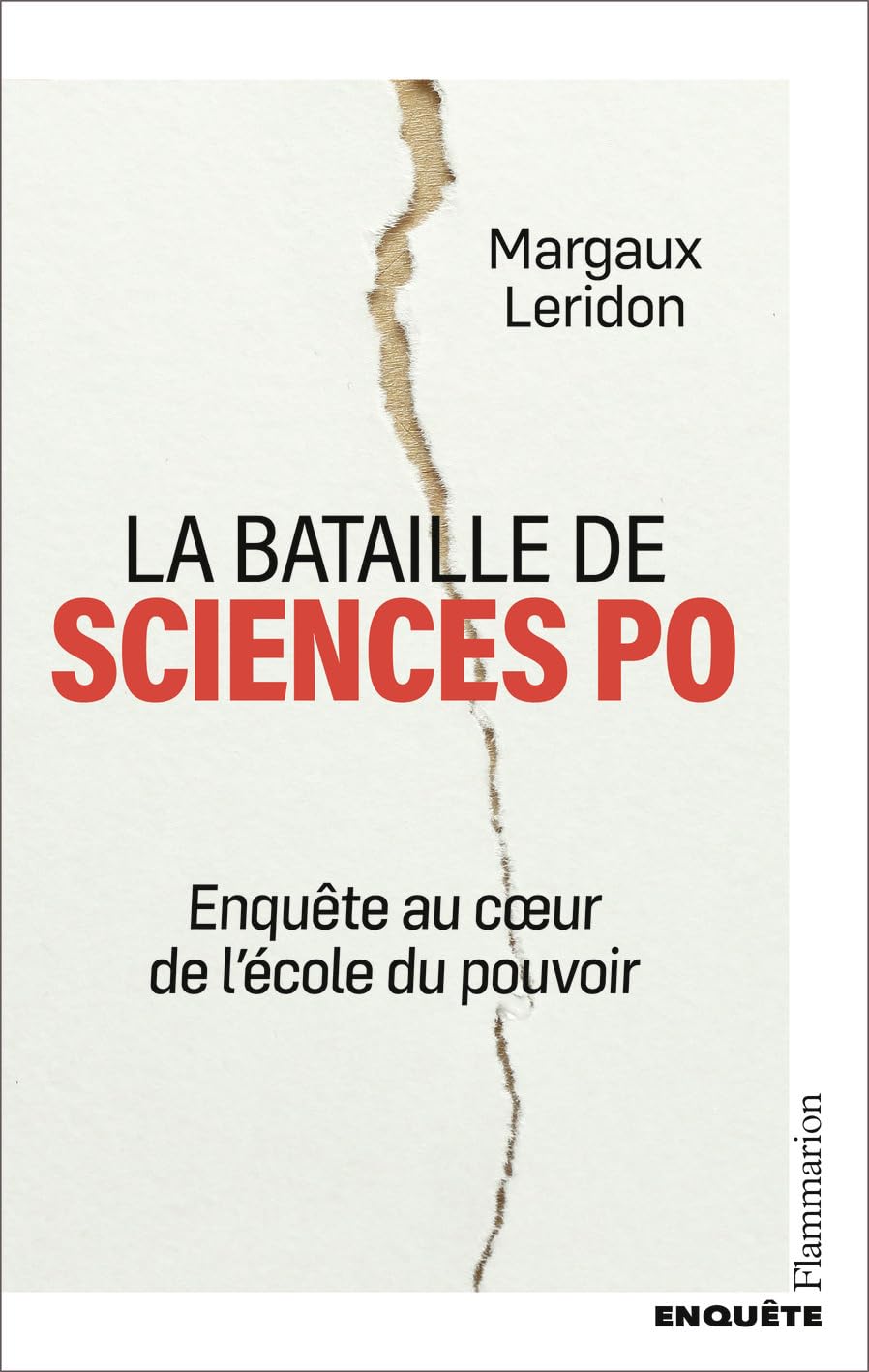 La bataille de Sciences Po: Enquête au coeur de l'école du pouvoir