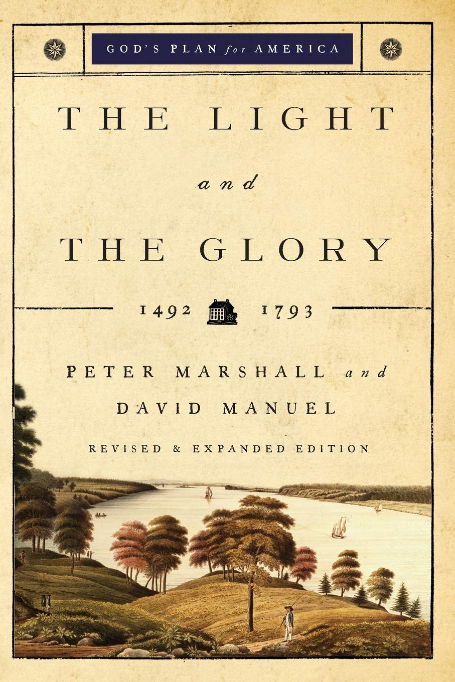 The Light and the Glory - 1492-1793 (God's Plan for America)