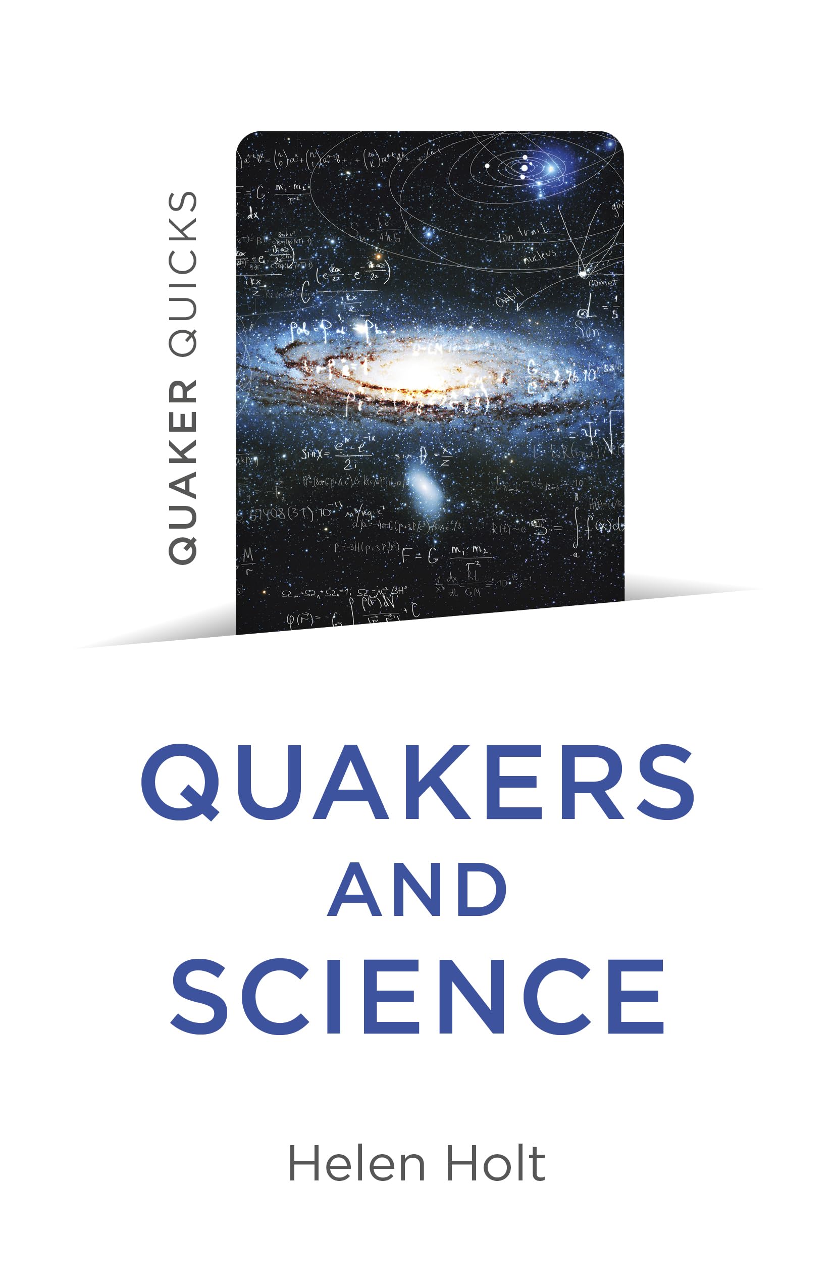 Quaker Quicks Quakers and Science