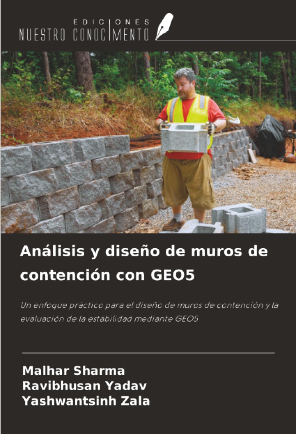 Análisis y diseño de muros de contención con GEO5: Un enfoque práctico para el diseño de muros de contención y la evaluación de la estabilidad mediante GEO5