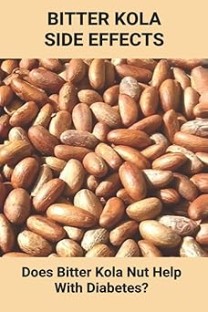 Bitter Kola Side Effects Does Bitter Kola Nut Help With Diabetes? Types Of Diabetes