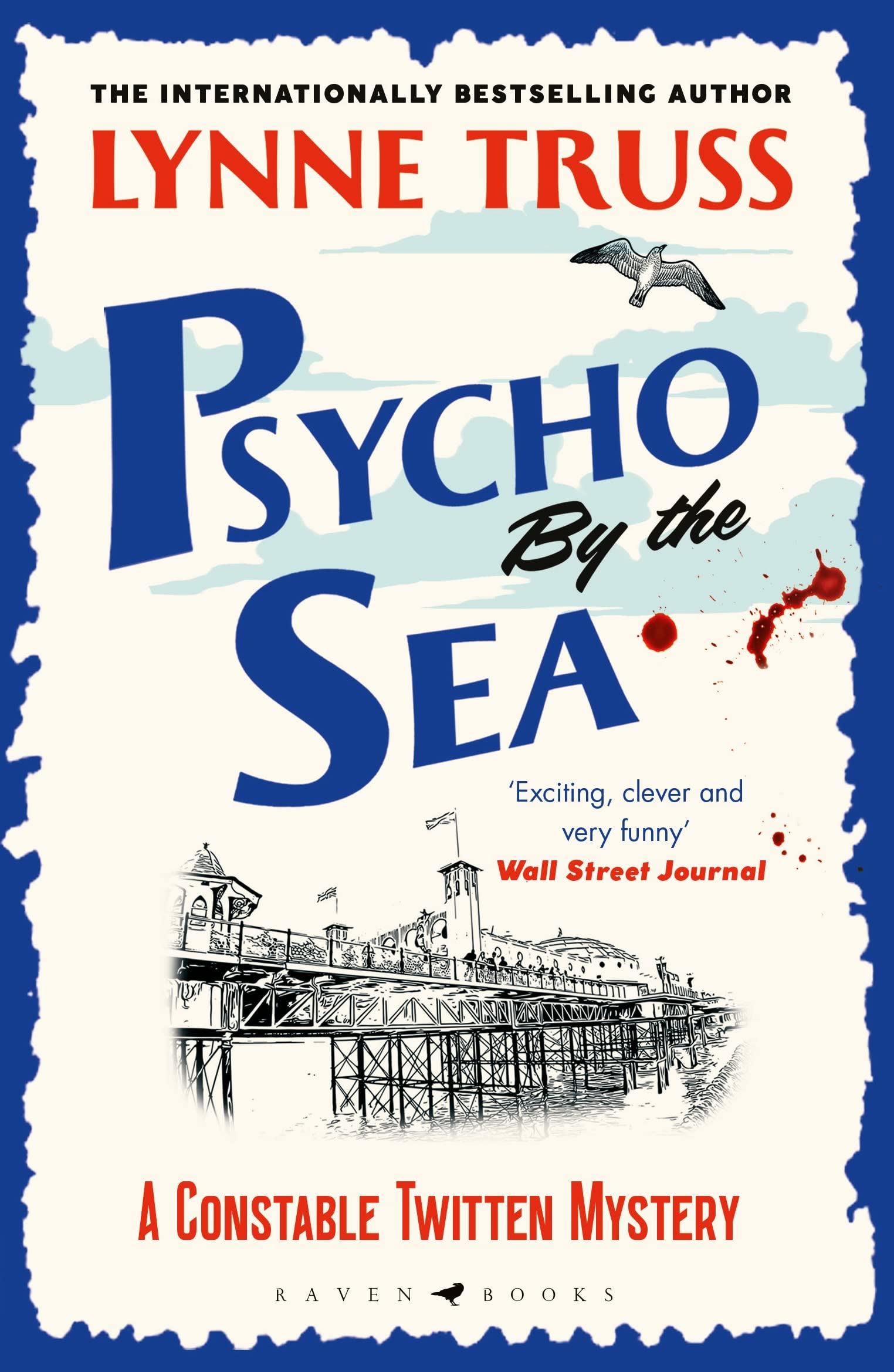 Psycho by the Sea: a pageturning laugh-out-loud English cozy mystery (A Constable Twitten Mystery)