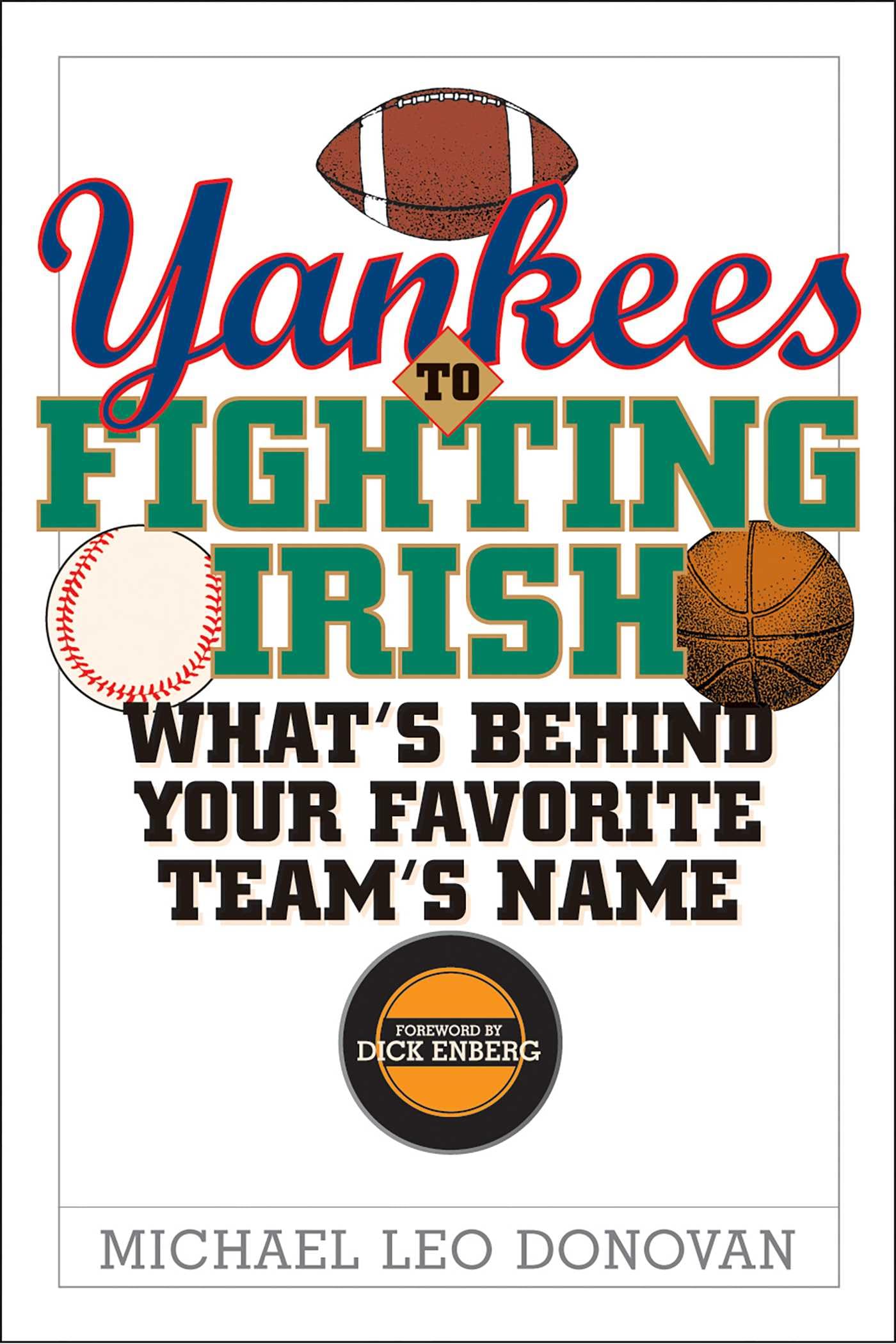 Yankees to Fighting Irish: What's Behind Your Favorite Team's Name