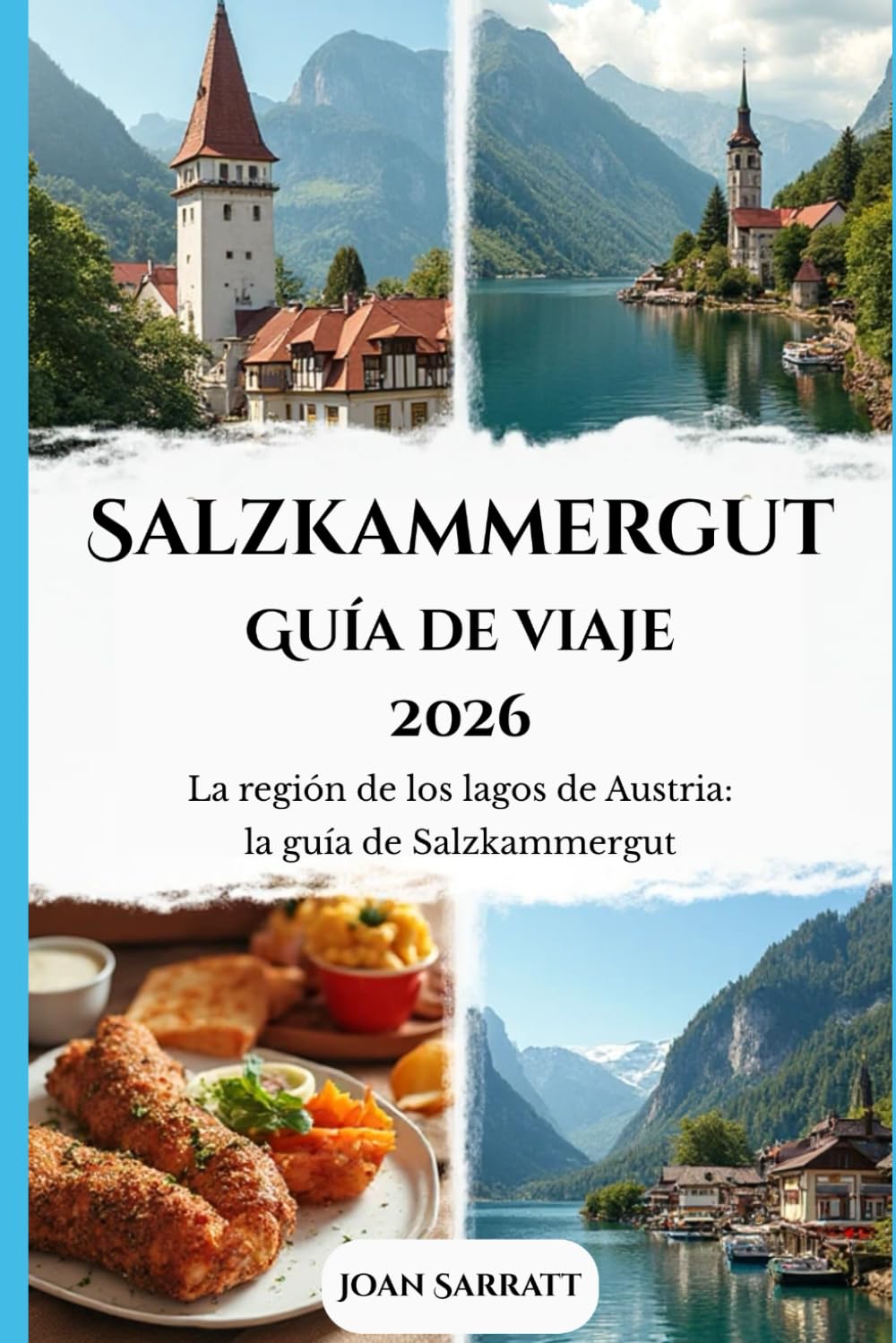 Salzkammergut Guía de viaje 2026: La región de los lagos de Austria: la guía de Salzkammergut