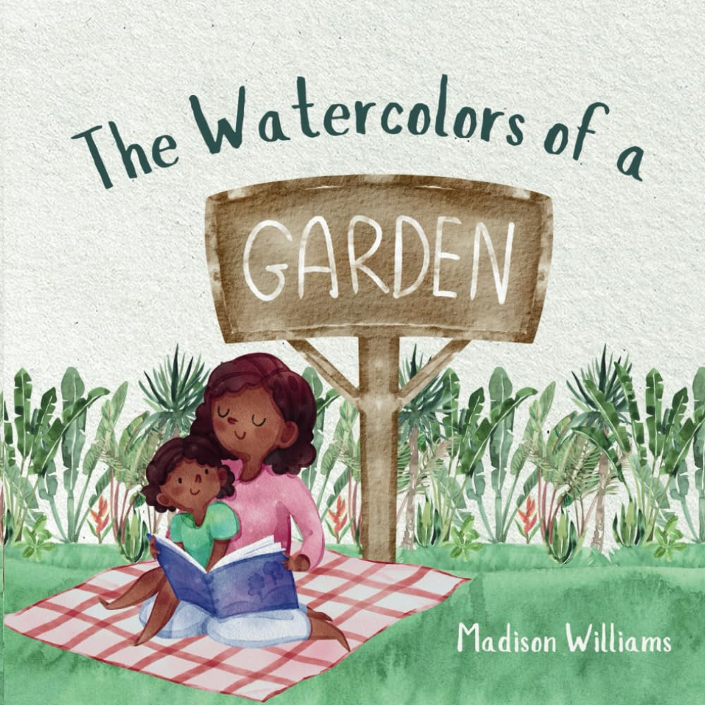 The Watercolors of a Garden