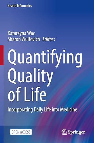 Quantifying Quality of Life: Incorporating Daily Life into Medicine