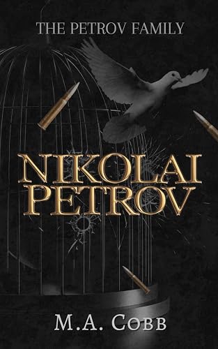 Nikolai Petrov: The Petrov Family Dark Mafia Romance Novella