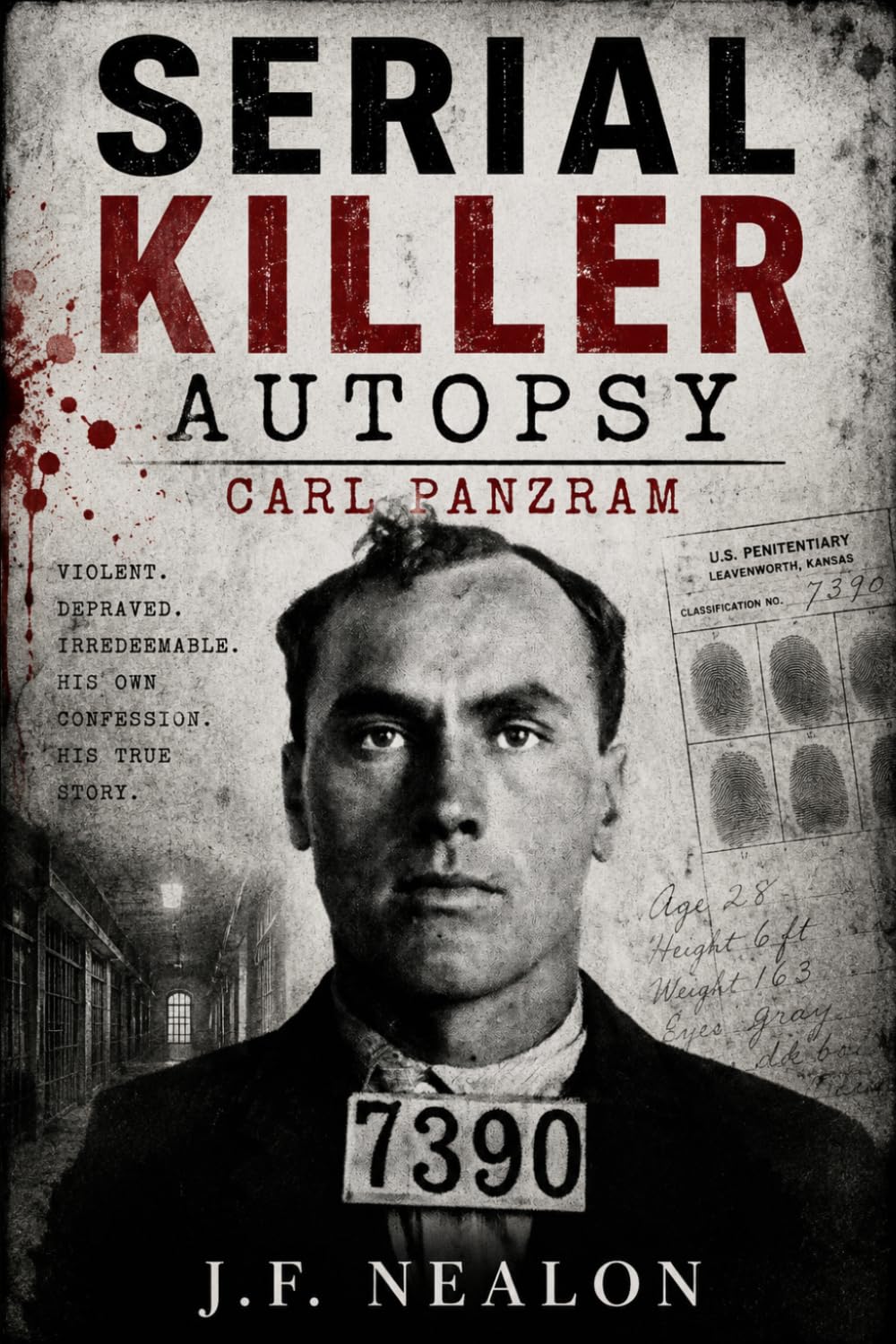 Serial Killer Autopsy: Carl Panzram