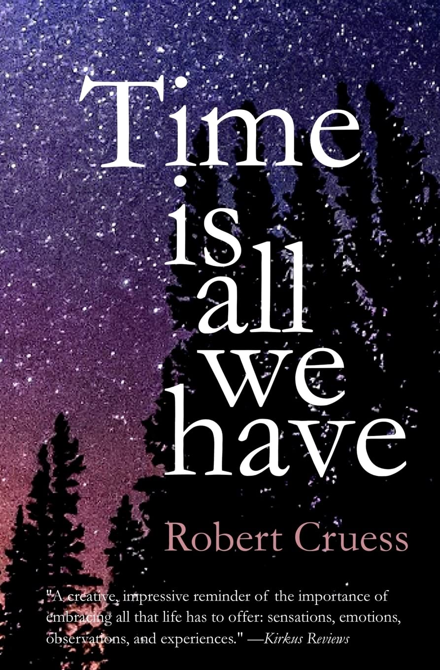 Time Is All We Have
