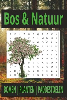 De Natuur in Woordzoekers 55 woordzoekers ge nspireerd door bossen, planten, en de vier seizoenen