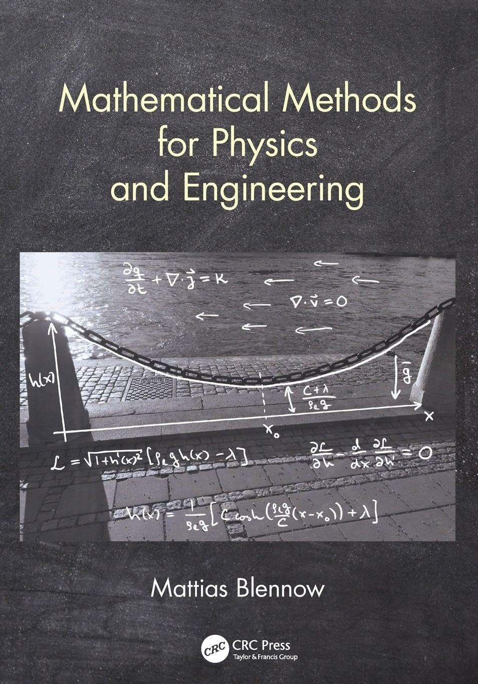 Mathematical Methods for Physics and Engineering, Blennow 9781138056886 PB..