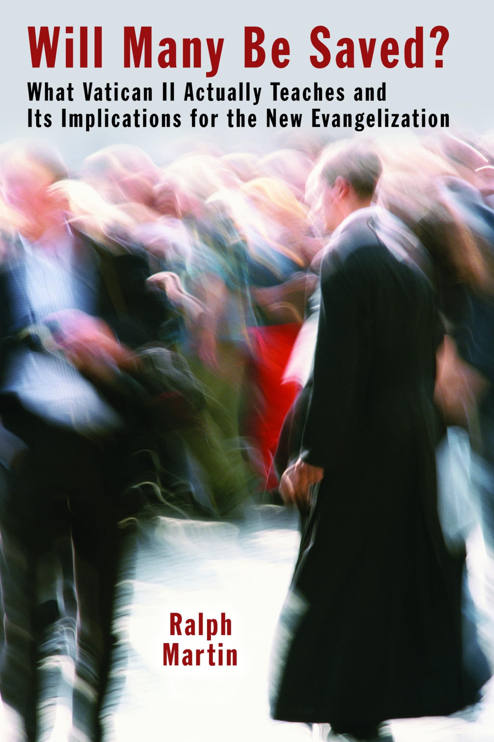 Buy Will Many Be Saved?: What Vatican II Actually Teaches and Its Implications for the New Evangelization โ BookShops.in