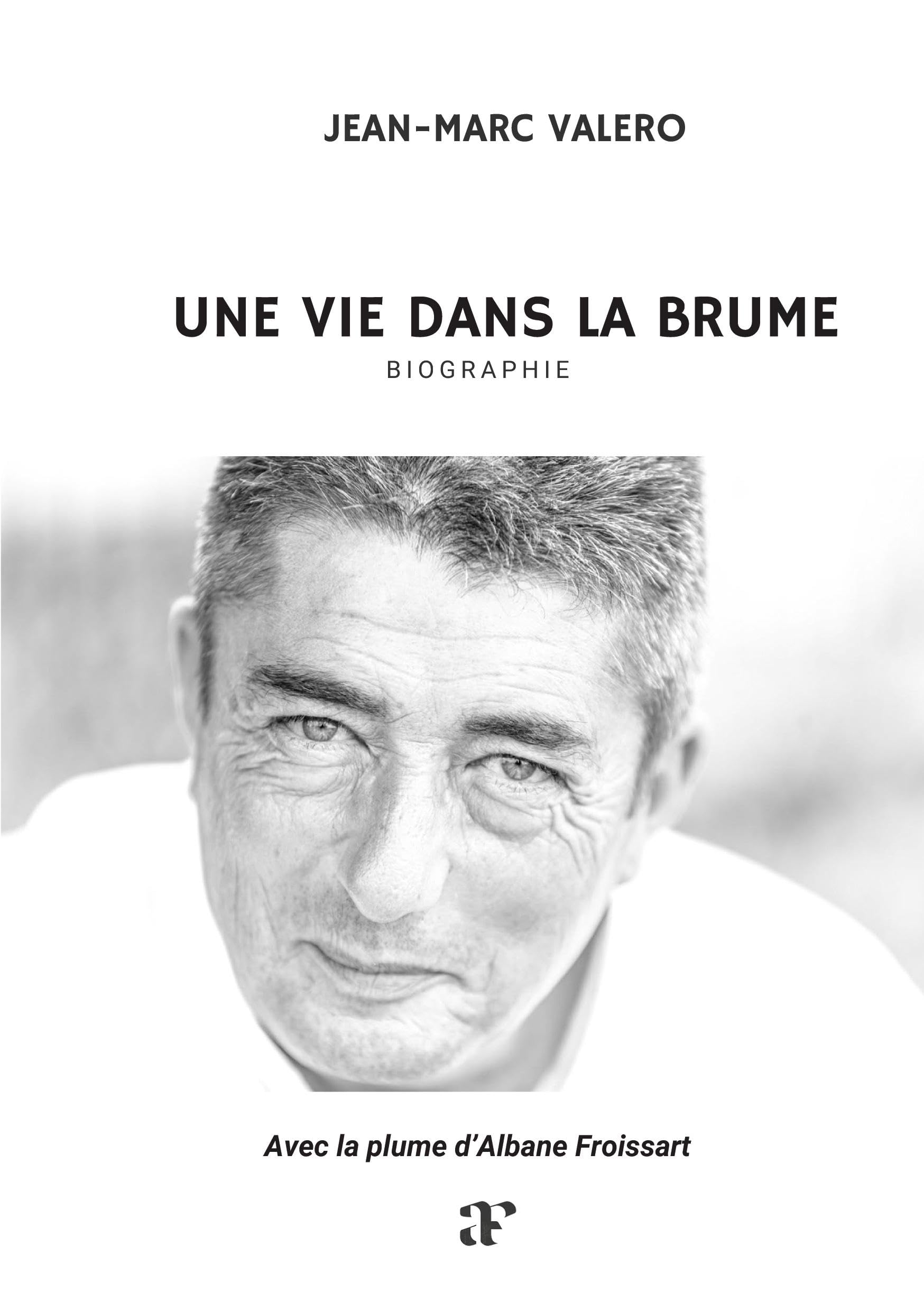 Une vie dans la brume: Biographie