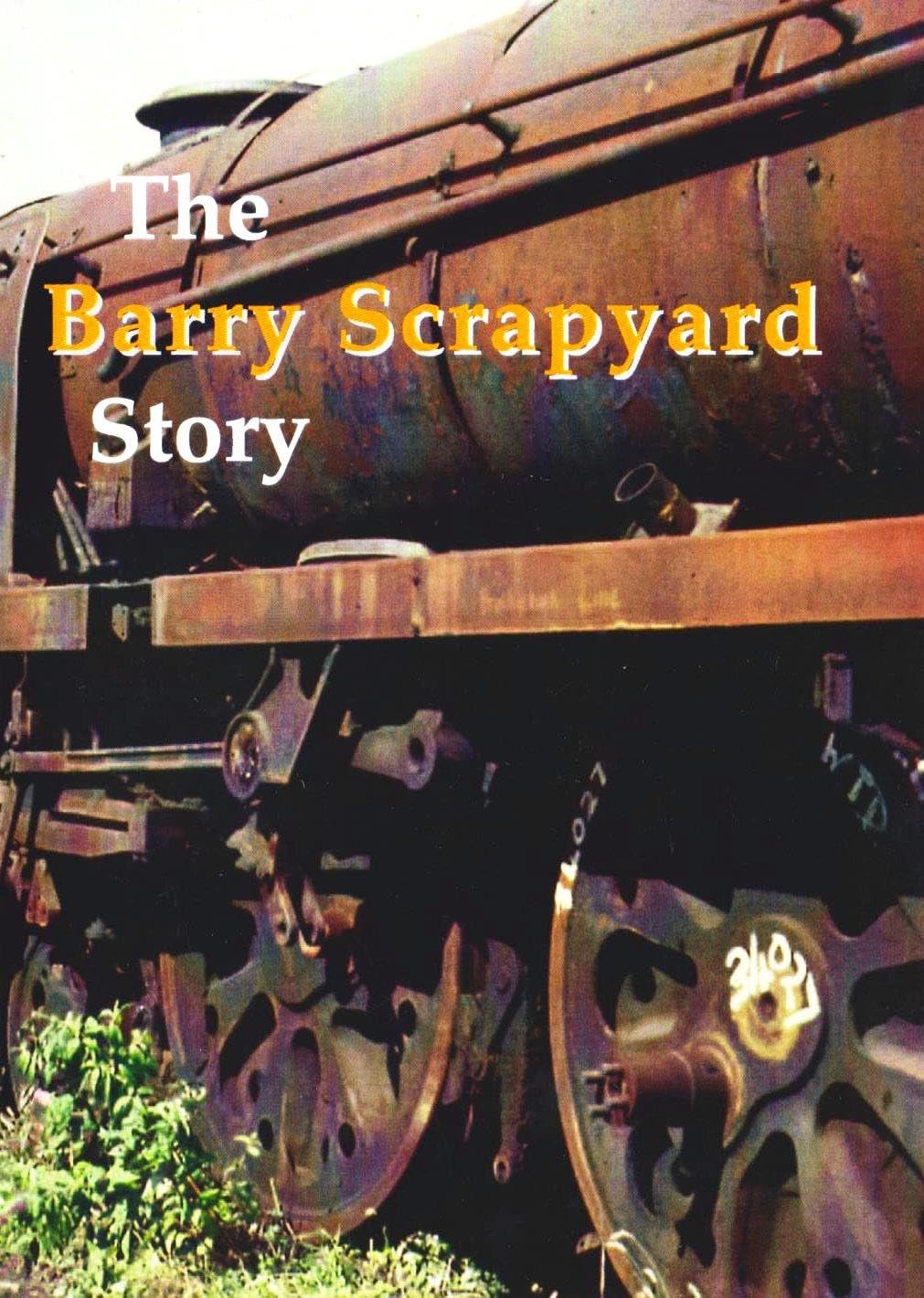 The Barry Scrapyard Story DVD (Dai Woodham, Woodham Brothers, Preservation, Steam Engines, Trains).