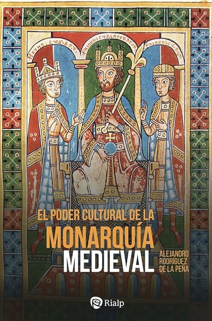 Portada de El poder cultural de la monarquía medieval