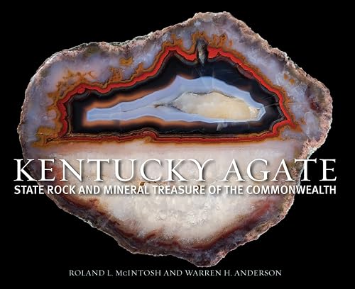 Kentucky Agate: State Rock and Mineral Treasure of the Commonwealth