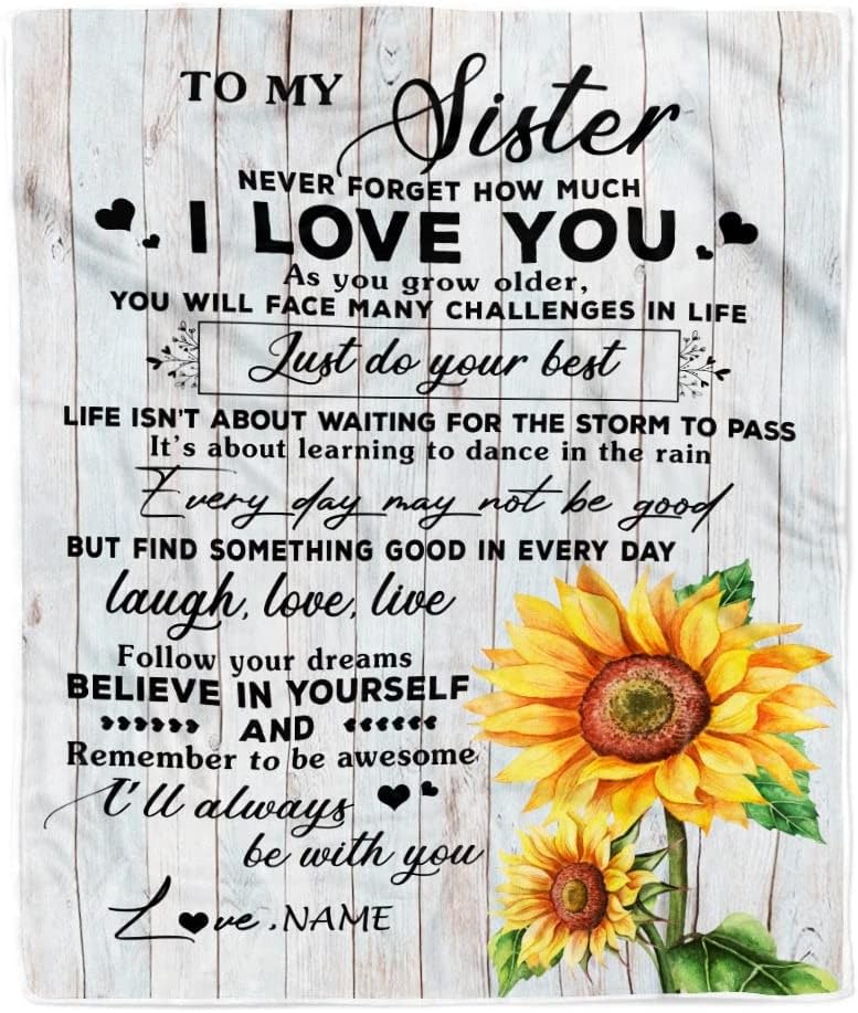 Personalized to My Sister Blanket from Brother Even When I'm Not Close Sunflower Sister Birthday Gifts Graduation Christmas Customized Fleece Throw Blanket (30 x 40 in Baby Size)