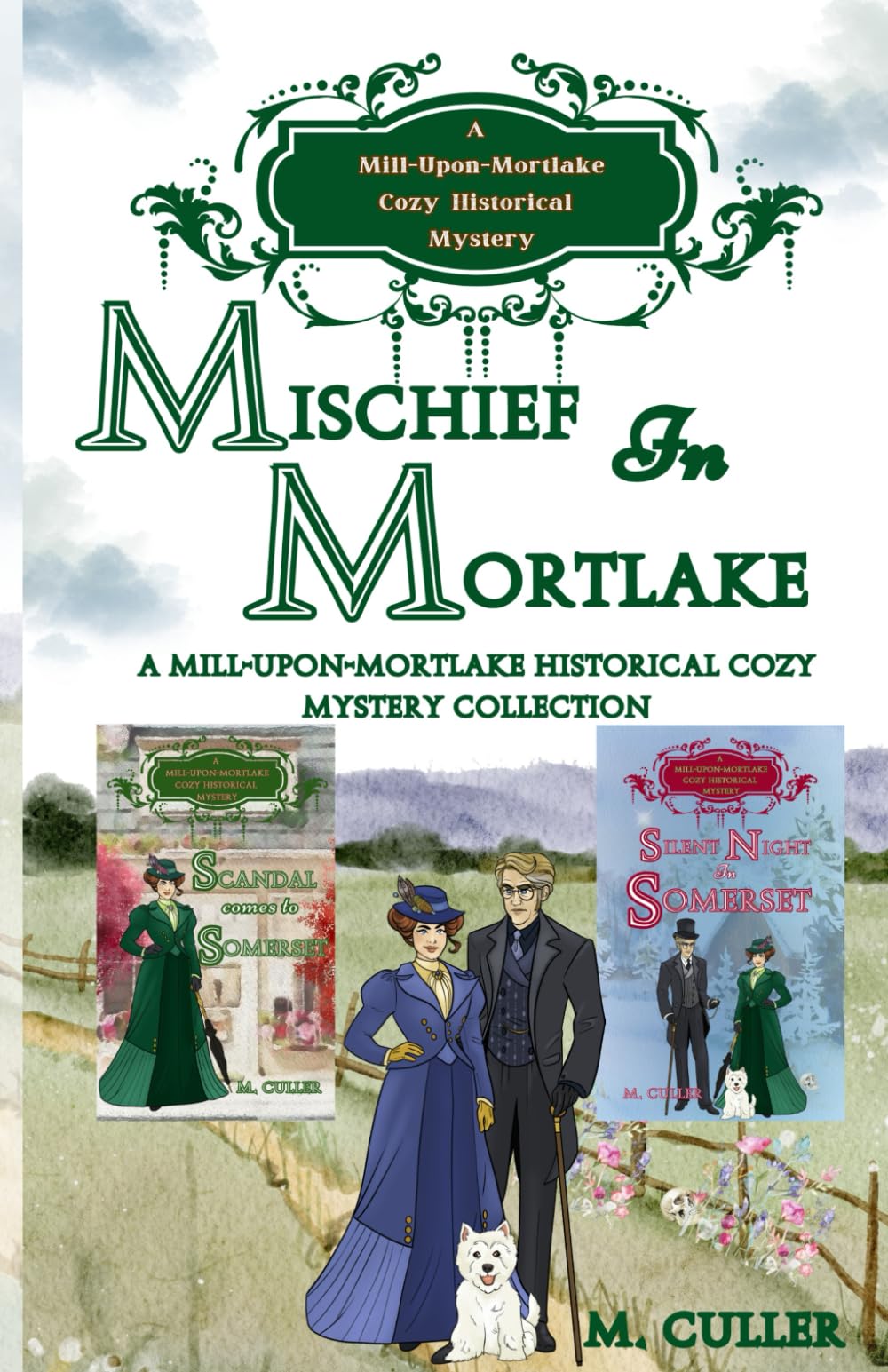 Mischief in Mortlake: A Mill-Upon-Mortlake Cozy Historical Mystery Collection