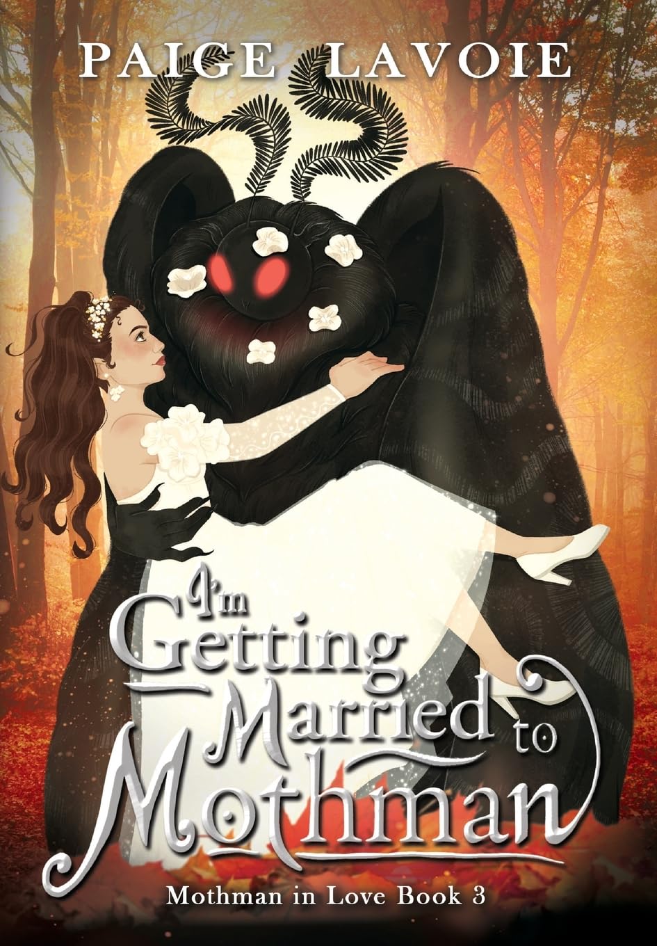 I'm Getting Married to Mothman: 3 (Mothman in Love)