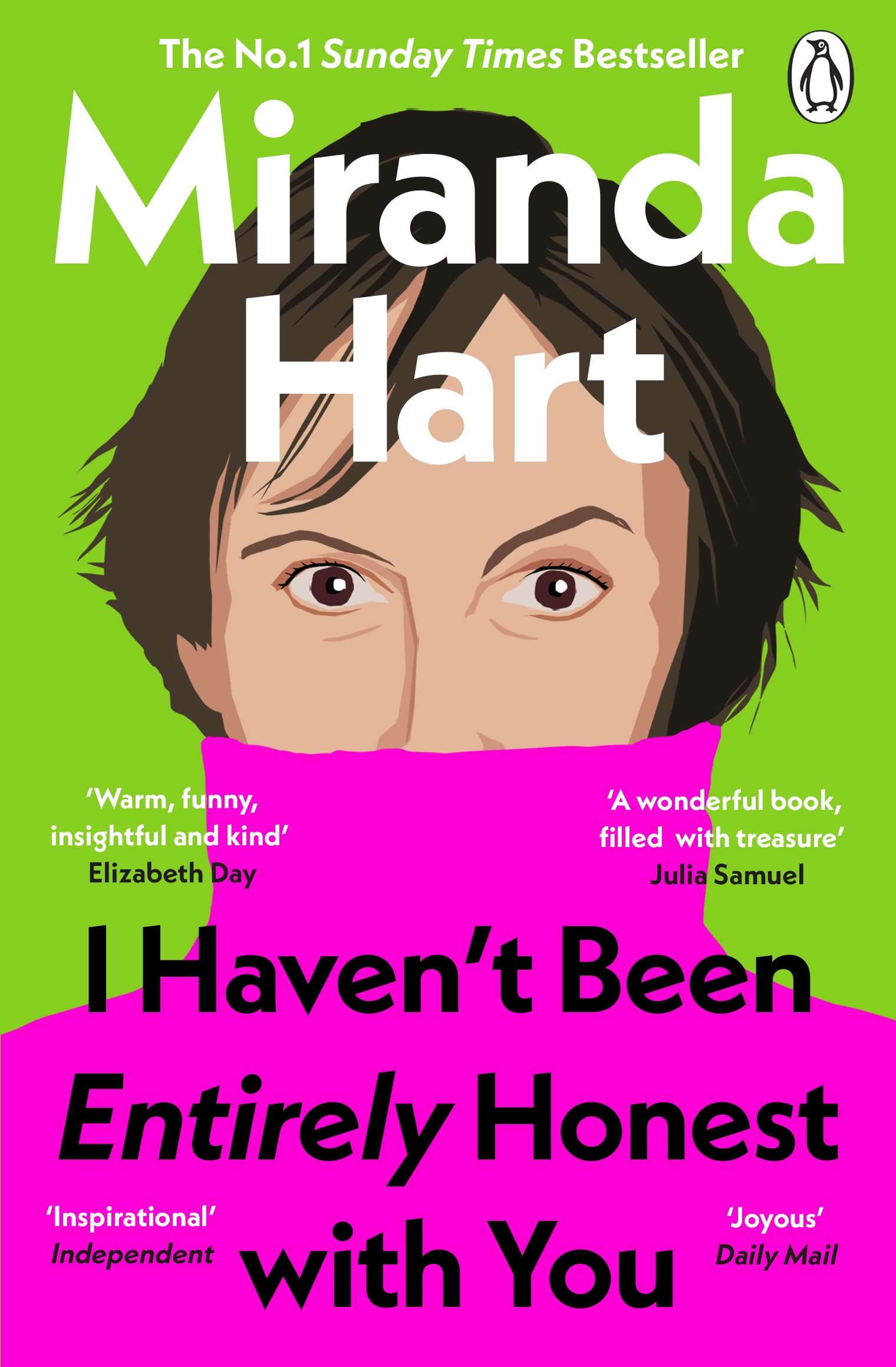 I Haven’t Been Entirely Honest with You: The Instant No.1 Sunday Times Bestseller from the Nation's Favourite Comedian