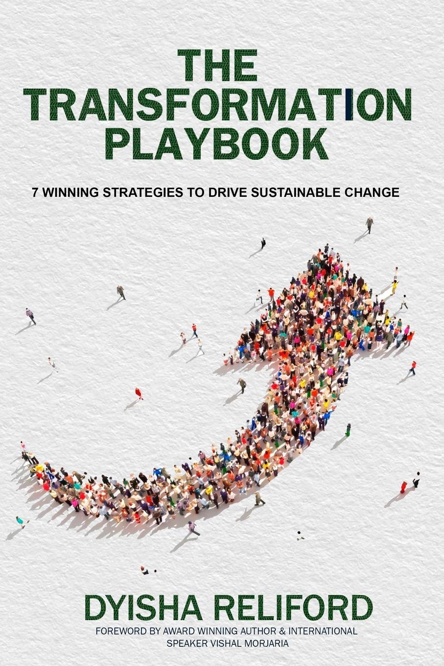 The Transformation Playbook: 7 Winning Strategies to Drive Sustainable Change