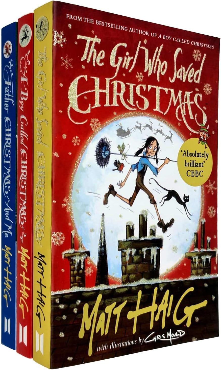 Canongate Books Matt Haig Christmas Series 3 Collection Set (The Girl Who Saved Christmas, A Boy Called Christmas, Father Christmas And Me)