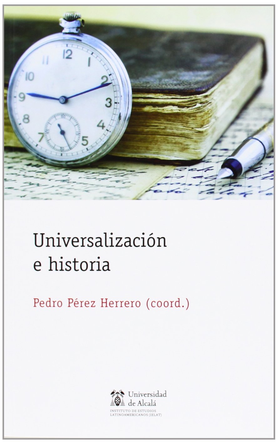 Universalización e historia (Instituto de Estudios Latinoamericanos)
