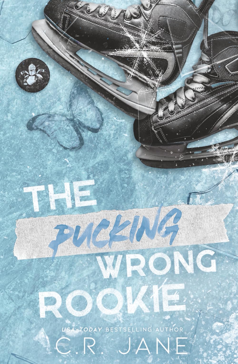 The Pucking Wrong Rookie: A Hockey Romance (The Pucking Wrong Series)