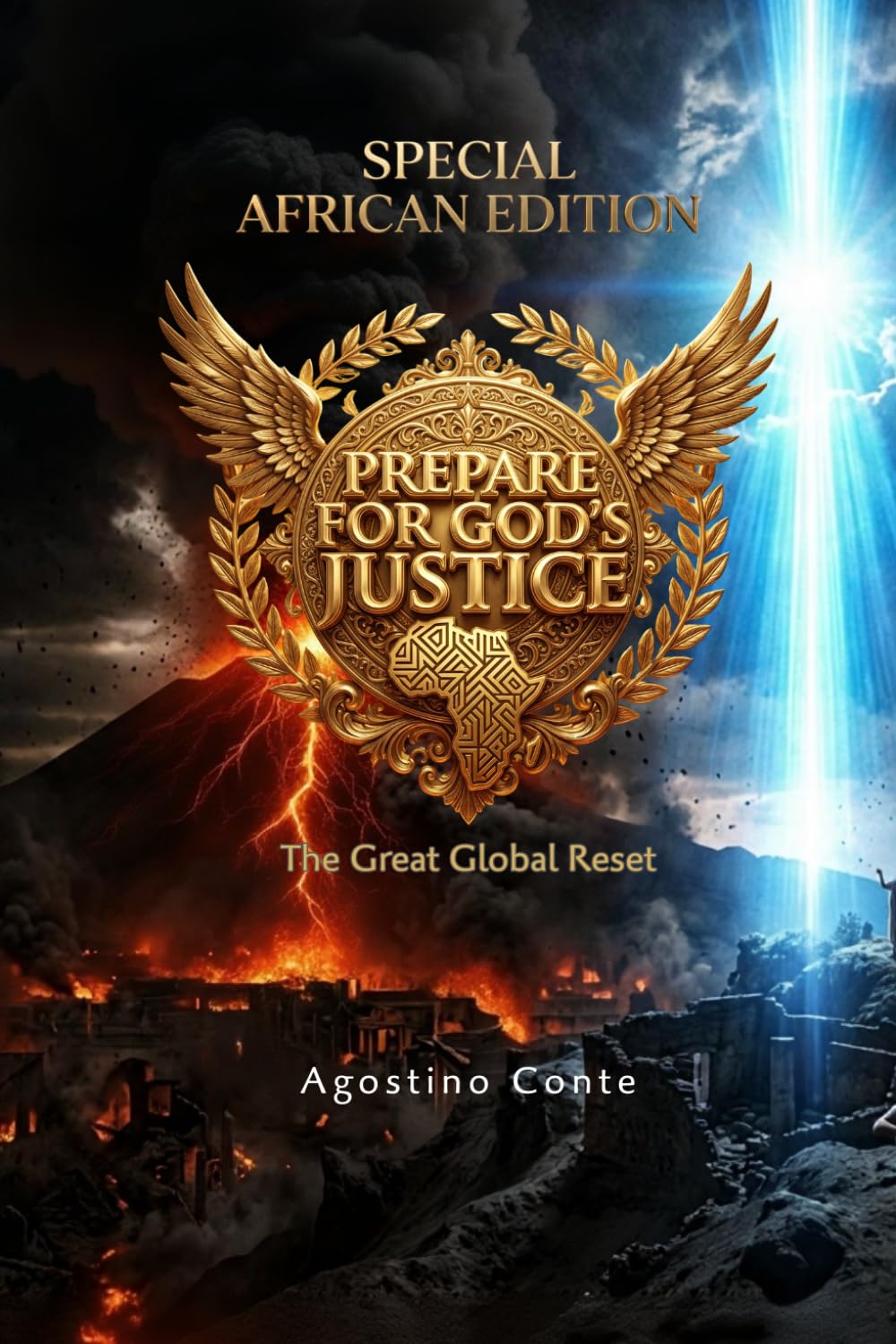 PREPARE FOR GOD'S JUSTICE - SPECIAL AFRICAN EDITION: The Great Global Reset