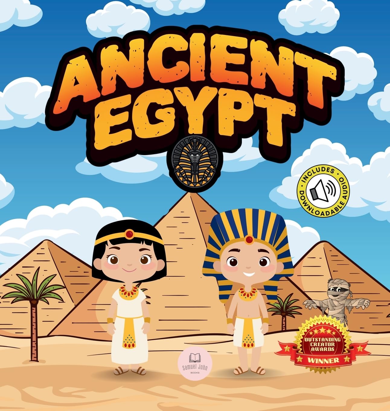 Ancient egypt for kids: Learn about pyramids, mummies, pharaohs, gods, and more!