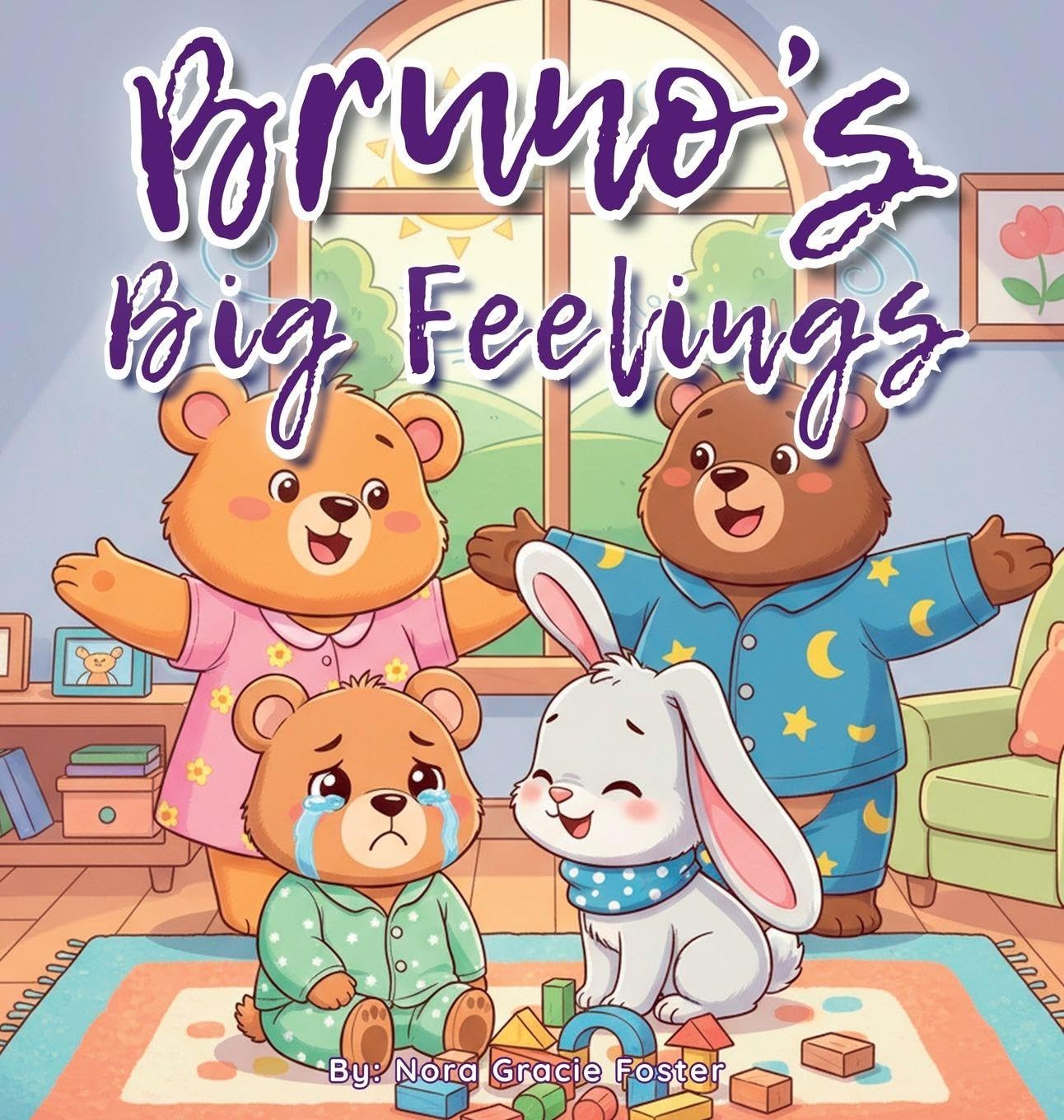 Bruno's Big Feelings: A Gentle Social-Emotional Learning Book for Toddlers and Preschoolers About Calming Down, Coping with Frustration, and Trying Again: 2 (Bruno's Cozy Moments Collection)