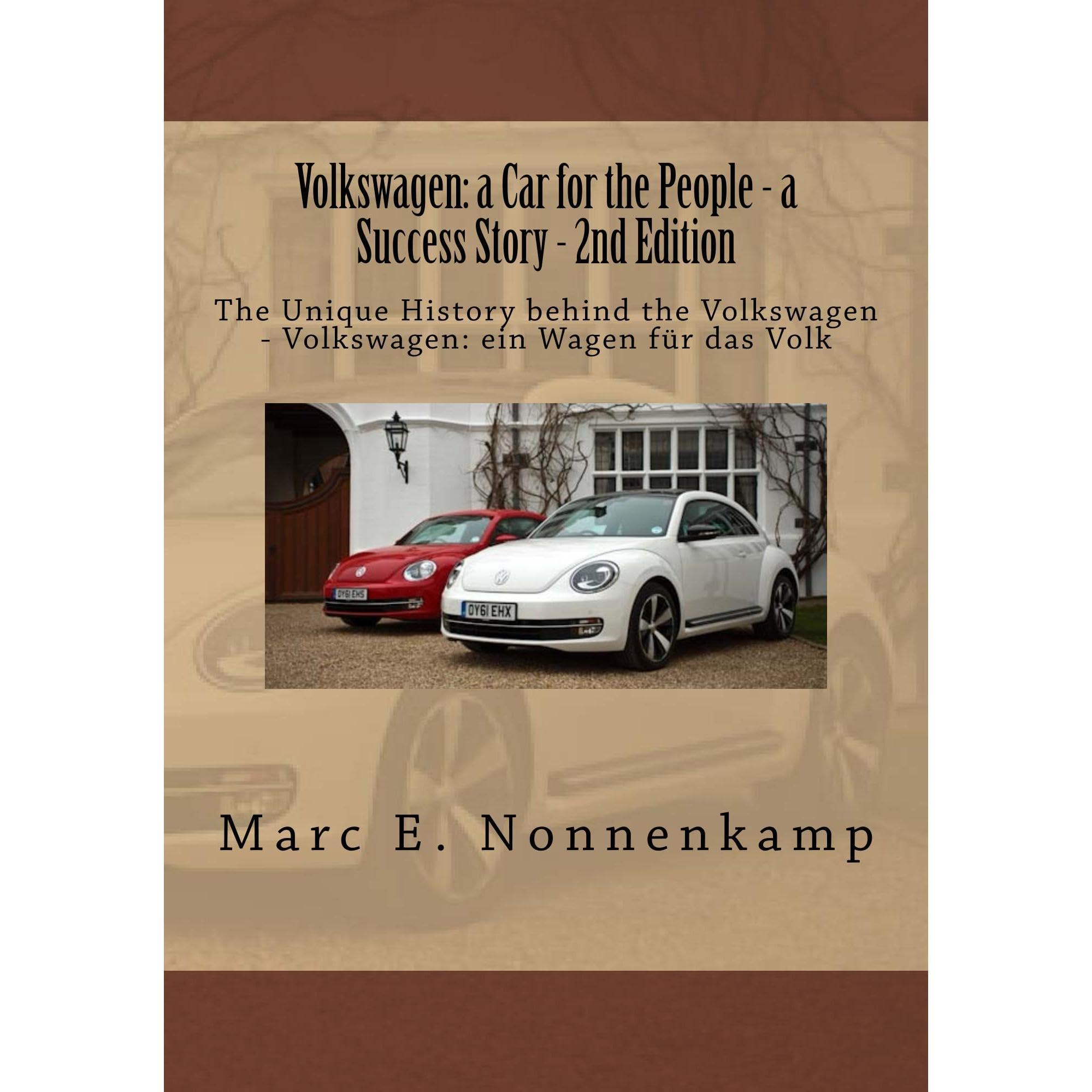 Volkswagen: a Car for the People - a Success Story - 2nd Edition