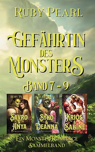 Gefährtin des Monsters: Band 7 - 9: Ein Monster-Romance Sammelband