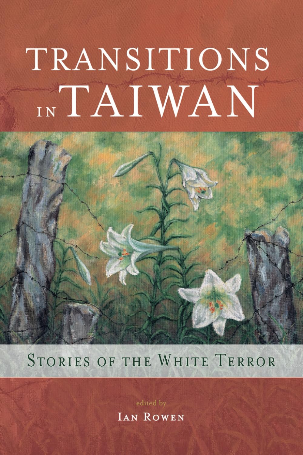 Transitions in Taiwan: Stories of the White Terror
