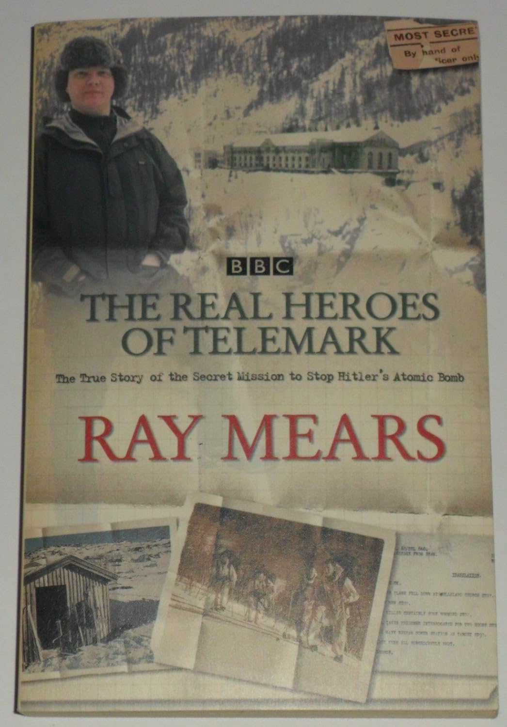 The Real Heroes Of Telemark Mears, Ray Amazon.co.uk Books